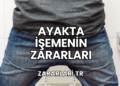 Ayakta İşemenin Zararları
