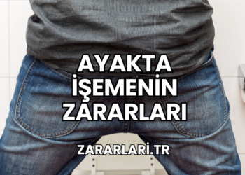 Ayakta İşemenin Zararları