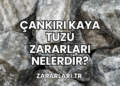 Çankırı Kaya Tuzu Zararları Nelerdir?