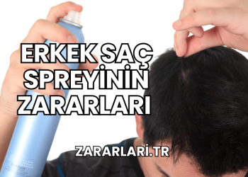 Erkek Saç Spreyinin Zararları