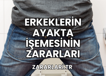 Erkeklerin Ayakta İşemesinin Zararları