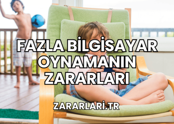 Fazla Bilgisayar Oynamanın Zararları