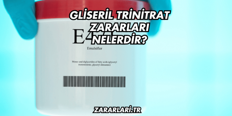 Gliseril Trinitrat Zararları Nelerdir?