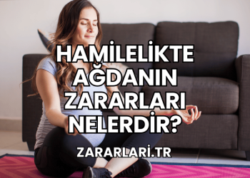 Hamilelikte Ağdanın Zararları Nelerdir?