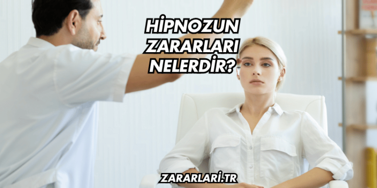 Hipnozun Zararları Nelerdir?
