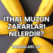 İthal Muzun Zararları Nelerdir?