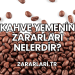 Kahve Yemenin Zararları Nelerdir?