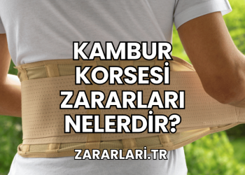 Kambur Korsesi Zararları Nelerdir?