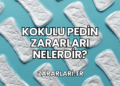 Kokulu Pedin Zararları Nelerdir?