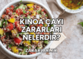 Kinoa Çayı Zararları Nelerdir?