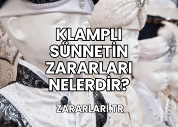 Klamplı Sünnetin Zararları Nelerdir?