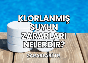 Klorlanmış Suyun Zararları Nelerdir?