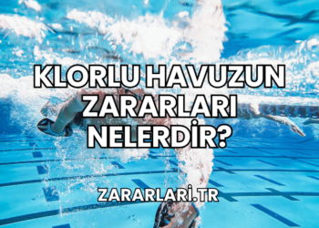 Klorlu Havuzun Zararları Nelerdir?