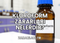 Kloroform Zararları Nelerdir?