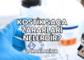 Kostik Saça Zararları Nelerdir?