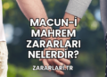 Macun-i Mahrem Zararları Nelerdir?