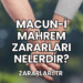 Macun-i Mahrem Zararları Nelerdir?