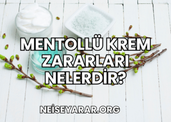 Mentollü Krem Zararları Nelerdir