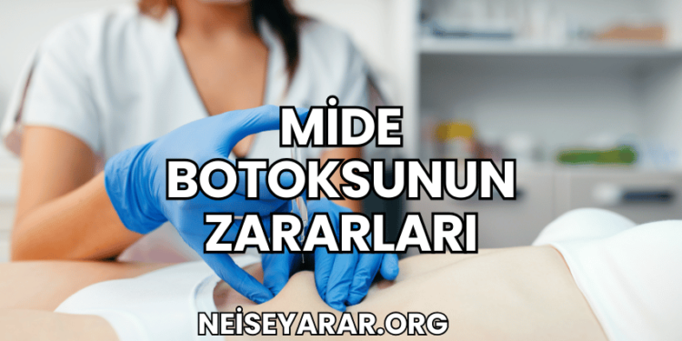 Mide Botoksunun Zararları