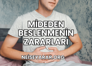 Mideden Beslenmenin Zararları