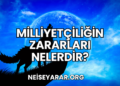 Milliyetçiliğin Zararları Nelerdir