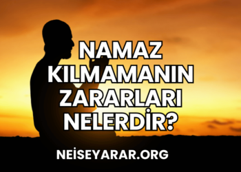 Namaz Kılmamanın Zararları Nelerdir