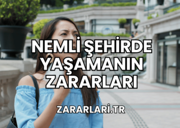 Nemli Şehirde Yaşamanın Zararları
