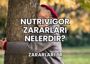 Nutrivigor Zararları Nelerdir?