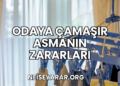 Odaya Çamaşır Asmanın Zararları