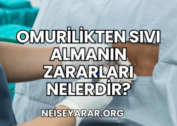 Omurilikten Sıvı Almanın Zararları Nelerdir