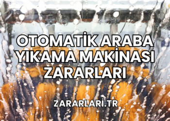 Otomatik Araba Yıkama Makinası Zararları