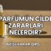 Parfümün Cilde Zararları Nelerdir?