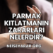 Parmak Kıtlatmanın Zararları Nelerdir