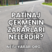 Patinaj Çekmenin Zararları Nelerdir?