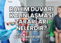 Rahim Duvarı Kalınlaşması Zararları Nelerdir?