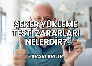 Şeker Yükleme Testi Zararları Nelerdir?