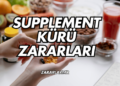Supplement Kürü Zararları