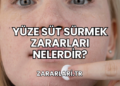 Yüze Süt Sürmek Zararları Nelerdir?