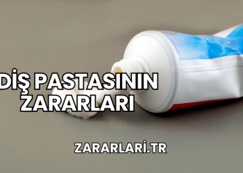 Diş Pastasının Zararları