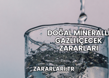 Doğal Mineralli Gazlı İçecek Zararları