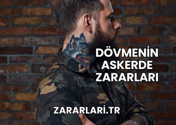 Dövmenin Askerde Zararları