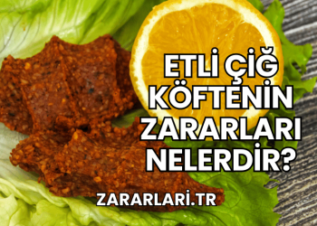 Etli Çiğ Köftenin Zararları Nelerdir?