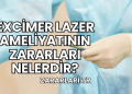 Excimer Lazer Ameliyatının Zararları Nelerdir?