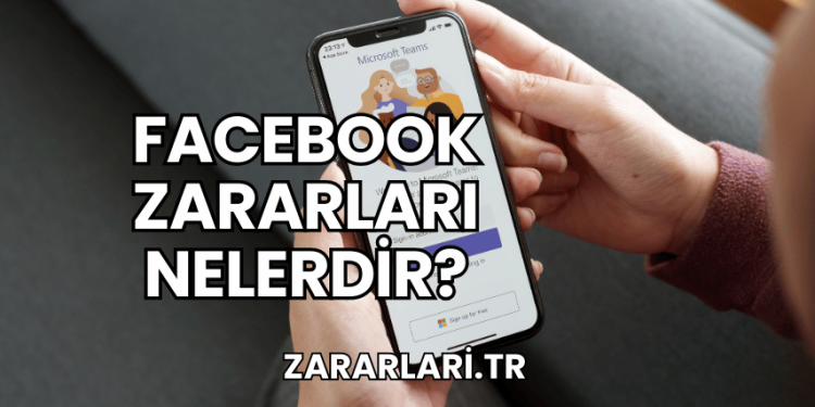 Facebook Zararları Nelerdir?