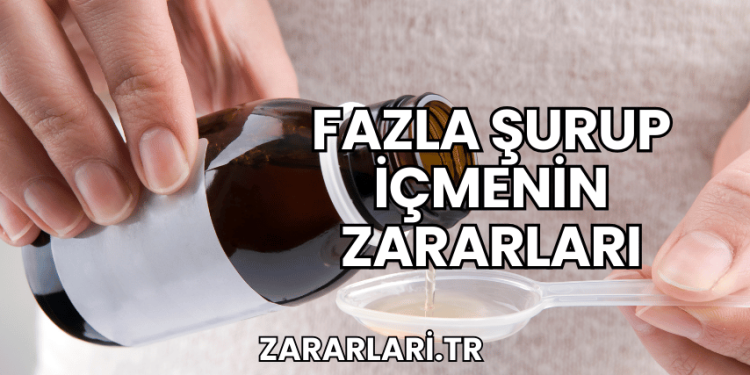 Fazla Şurup İçmenin Zararları