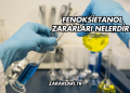 Fenoksietanol Zararları Nelerdir?