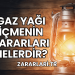 Gaz Yağı İçmenin Zararları Nelerdir?