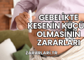 Gebelikte Kesenin Küçük Olmasının Zararları