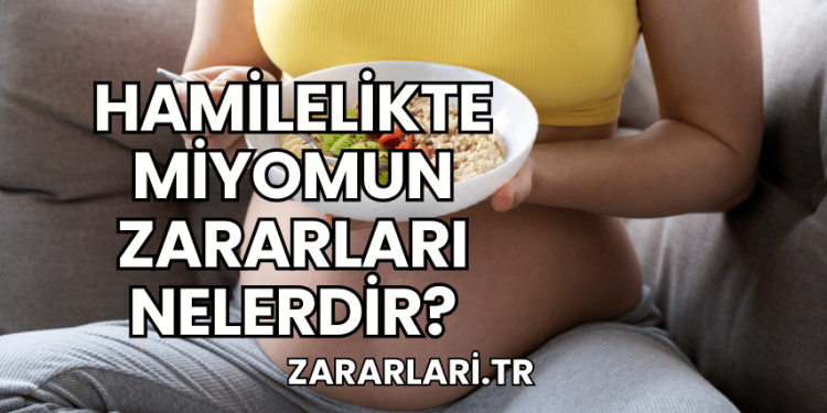 Hamilelikte Miyomun Zararları Nelerdir?