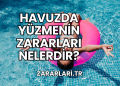 Havuzda Yüzmenin Zararları Nelerdir?